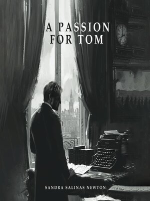 cover image of A PASSION FOR TOM